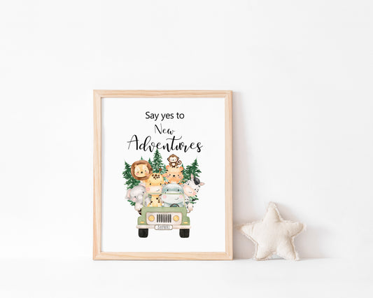 Say Yes To New Adventures, PRINTABLE Safari Wall Art, Jungle Theme Nursery Print - Safari Explorer