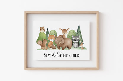 Stay Wild my Child, PRINTABLE Woodland Wall Art, Woodland Nursery Print - Tiny Woodland